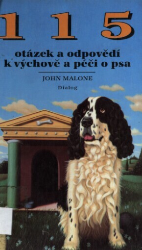115 otázek a odpovědí k výchově a péči o psa