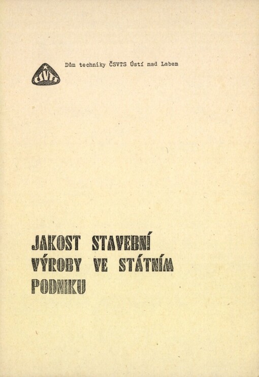 Jakost stavební výroby ve státním podniku