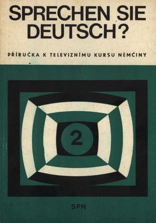 Sprechen Sie Deutsch?: příručka k televiznímu kursu němčiny