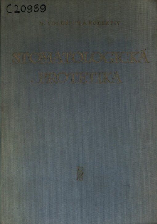 Stomatologická protetika :Celost. vysokošk. učebnice