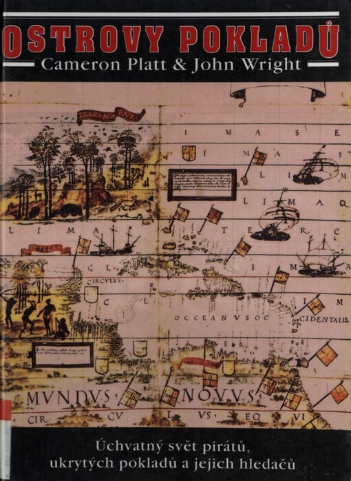 Ostrovy pokladů: Úchvatný svět pirátů, ukrytých pokladů a jejich hledačů