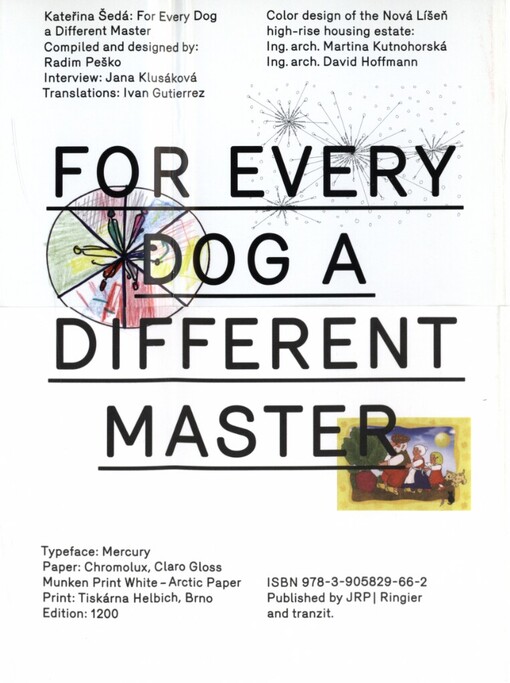 Každej pes jiná ves =: For every dog a different master