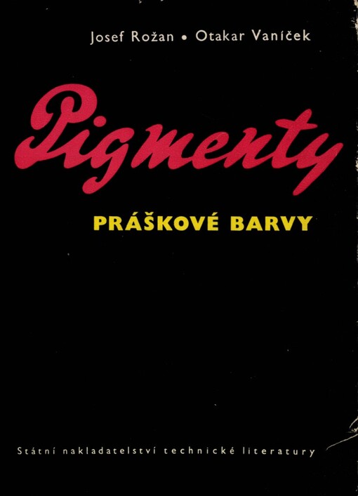 Pigmenty práškové barvy: Určeno technikům z oboru výroby pigmentů a spotřebitelům