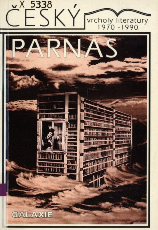 Český Parnas: literatura 1970-1990 : interpretace vybraných děl 60 autorů