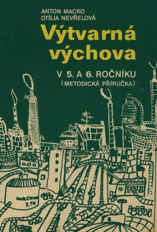 Výtvarná výchova v 5. a 6. ročníku : Met. příručka