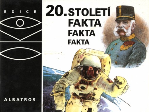 20. století: fakta, fakta, fakta