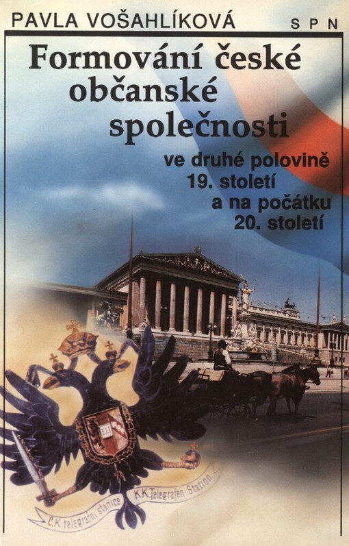 Formování české občanské společnosti ve druhé polovině 19. století a na počátku 20. století