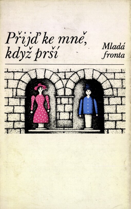 Přijď ke mně, když prší :[výbor povídek]