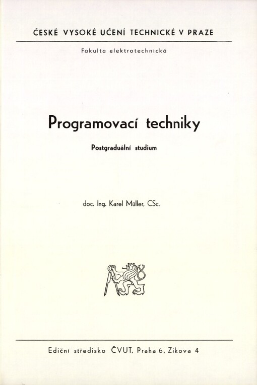 Programovací techniky :postgrad. studium pro stud. fak. elektrotechn.