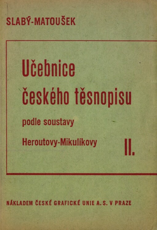Učebnice českého těsnopisu podle soustavy Heroutovy-Mikulíkovy