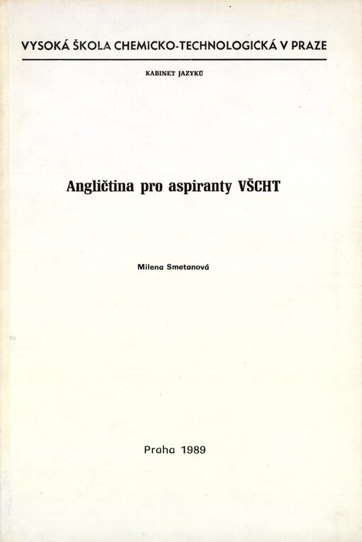 Angličtina pro aspiranty VŠCHT: Určeno pro posl. VŠCHT, 3. vyd.
