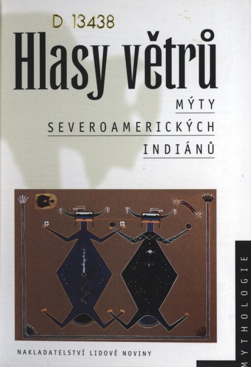 Hlasy větrů: mýty severoamerických Indiánů