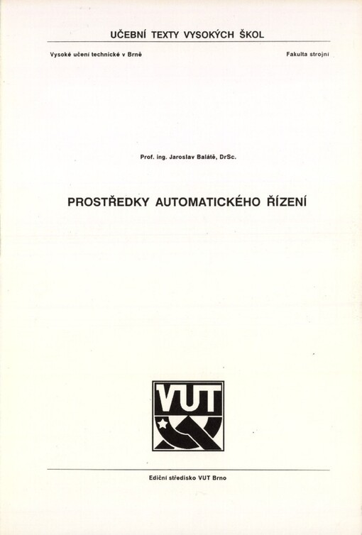 Prostředky automatického řízení :Určeno pro posl. fak. strojní