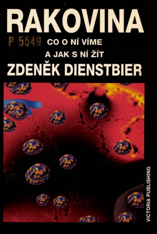 Rakovina: (Co o ní víme a jak s ní žít)