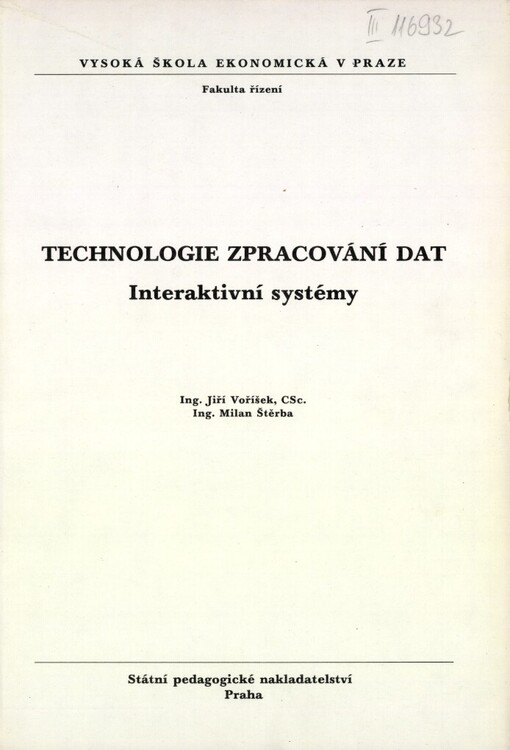 Technologie zpracování dat: Interaktivní systémy : Určeno pro posl. fak. řízení