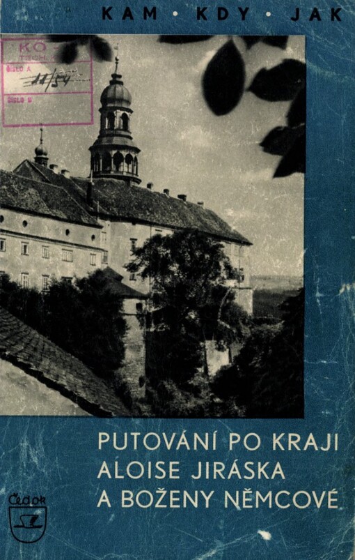 Putování po kraji Aloise Jiráska a Boženy Němcové