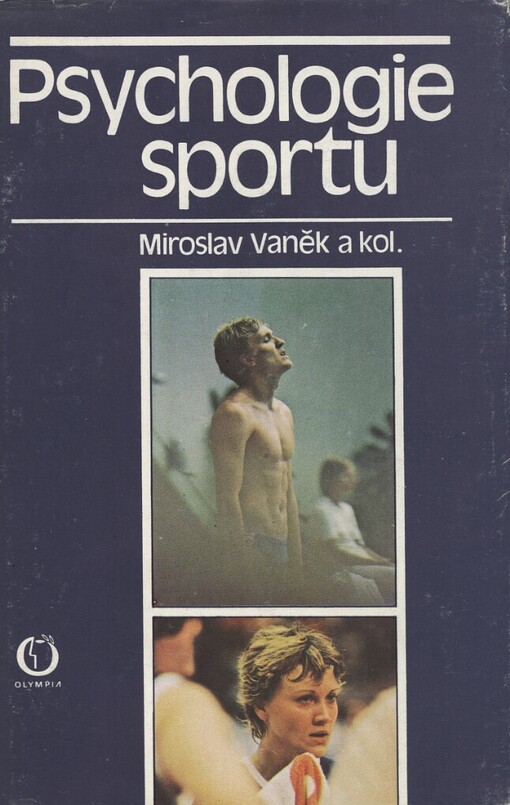 Psychologie sportu :rozbor psychických složek sportovního výkonu