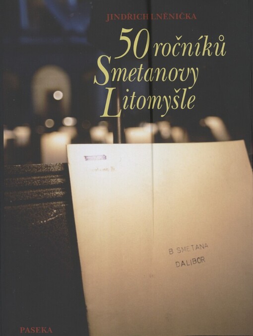 50 ročníků Smetanovy Litomyšle