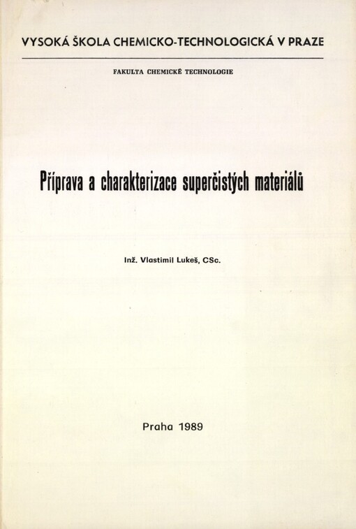 Příprava a charakterizace superčistých materiálů: určeno pro posl. fak. chem. technologie