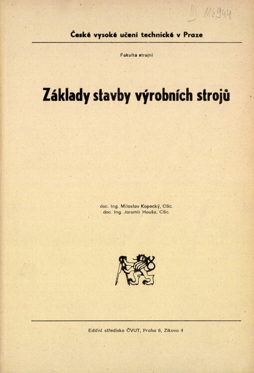 Základy stavby výrobních strojů: Určeno pro stud. fak. strojní