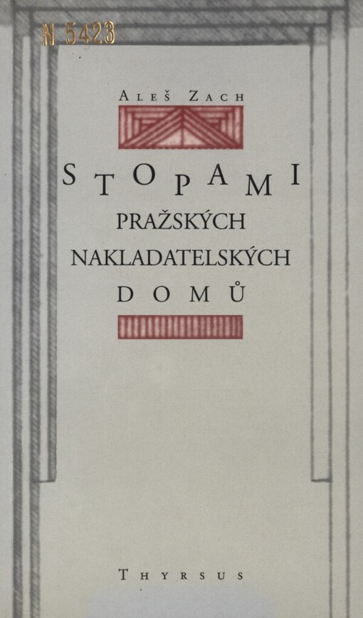 Stopami pražských nakladatelských domů: procházka mizející pamětí českých kulturních dějin