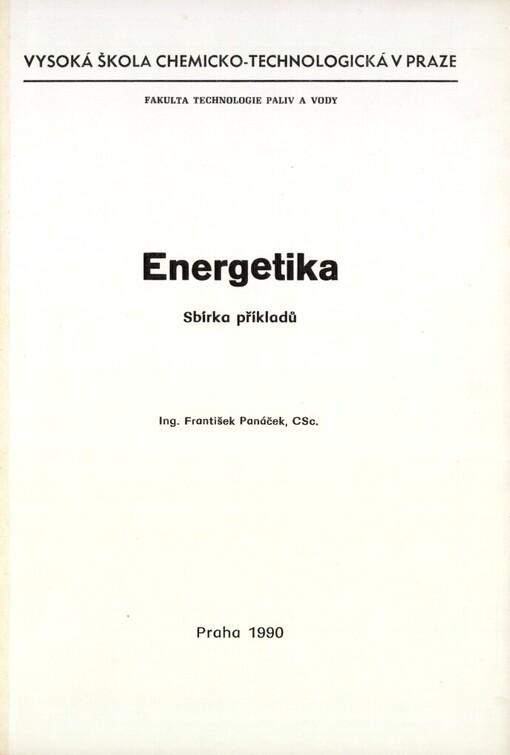 Energetika: sbírka příkladů : určeno pro posl. FTPV [fakulty technologie paliv a vody]