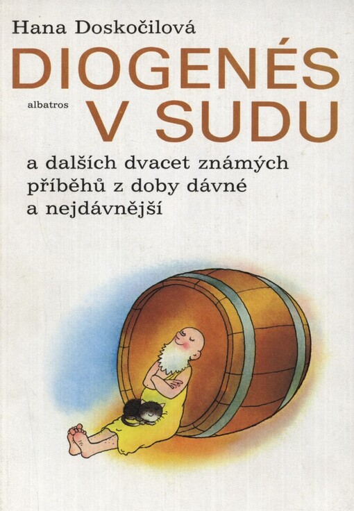 Diogenés v sudu a dalších dvacet známých příběhů z doby dávné a nejdávnější : pro děti od 6 let