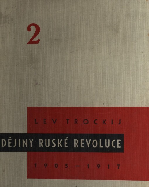 Dějiny ruské revoluce :1905-1917.Díl 2,Únorová revoluce