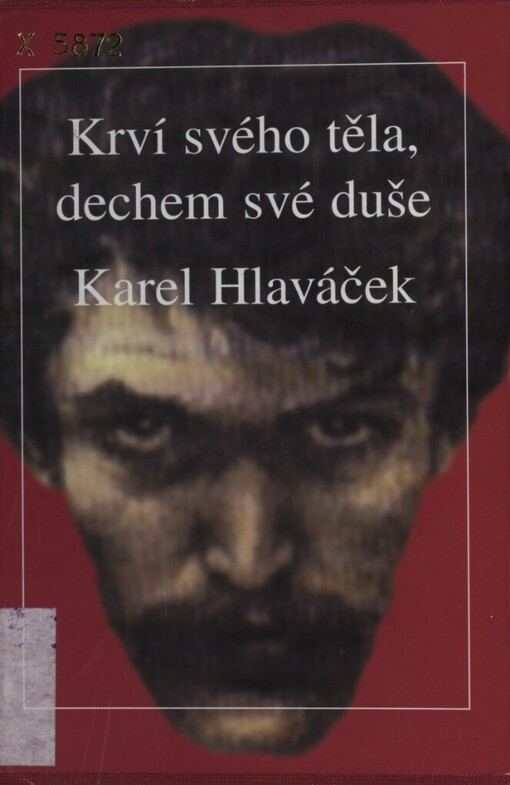 Krví svého těla, dechem své duše