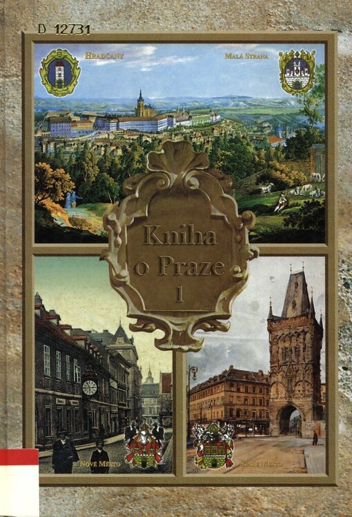 Kniha o Praze 1: Hradčany, Malá Strana, Staré Město, Nové Město, Židovské Město - Josefov