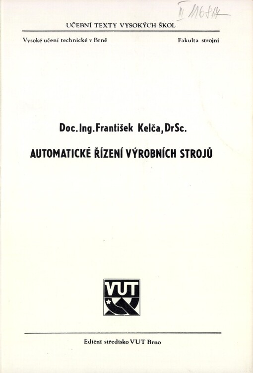 Automatické řízení výrobních strojů :Určeno pro posl. fak. strojní