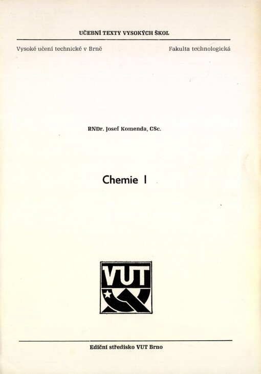 Chemie I: Určeno pro posl. fak. technologické
