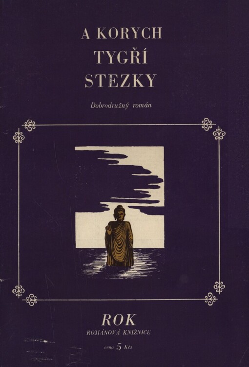 Tygří stezky :Dobrodružný román