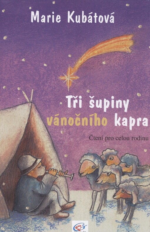 Tři šupiny vánočního kapra: [7 vánočních vzpomínek pro dospělé čtenáře a 7 vánočních pohádek pro děti]