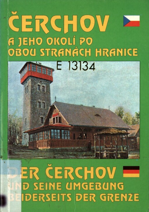 Čerchov a jeho okolí po obou stranách hranice =: Der Čerchov und seine Umgebung beiderseits der Grenze