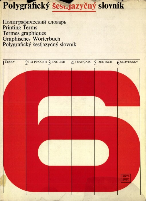 Polygrafický šestijazyčný slovník: [Česko-rus.-angl.-franc.-něm. slovenský]