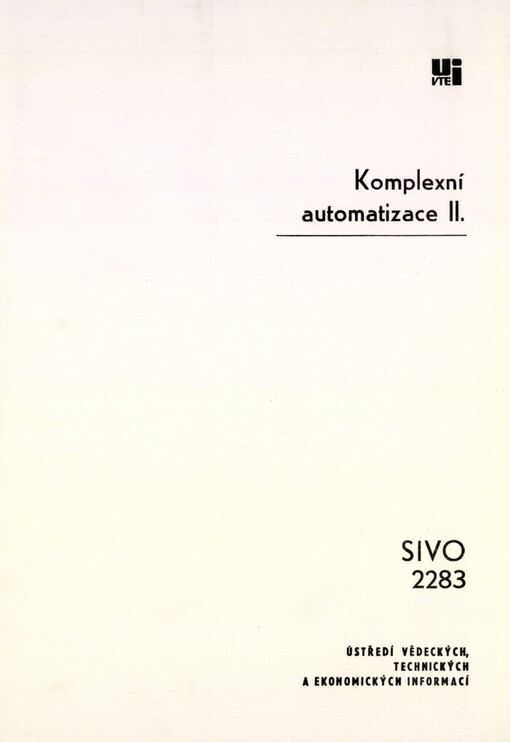 Komplexní automatizace II: Inf. studie k 2. prioritnímu směru Komplexního programu VTP zemí RVHP do r. 2000