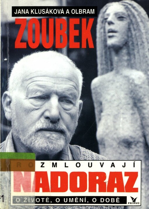 Nadoraz: o životě, o umění, o době