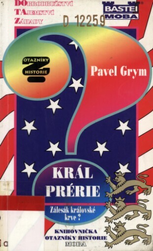 Král prérie: po stopách jedné legendy