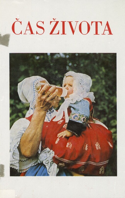 Čas života :rodinné a společenské svátky v životě člověka