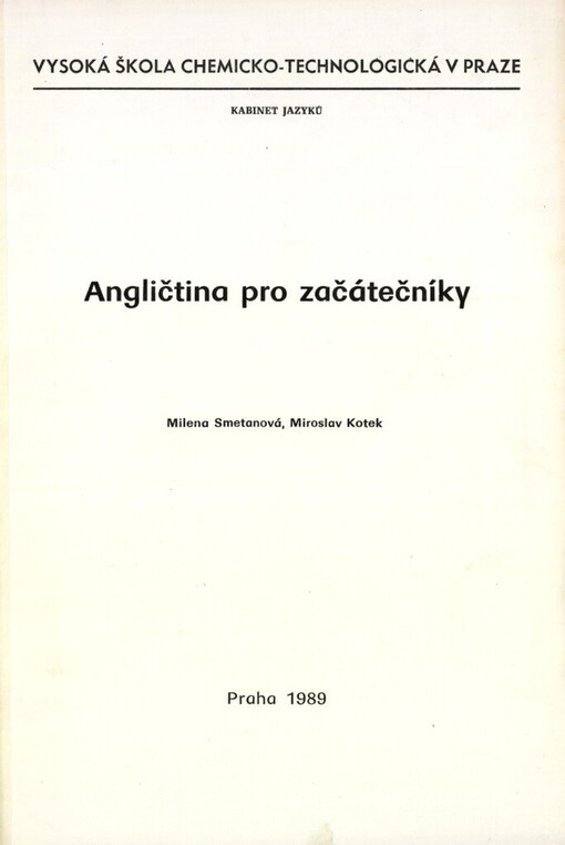Angličtina pro začátečníky: určeno pro posl. VŠCHT