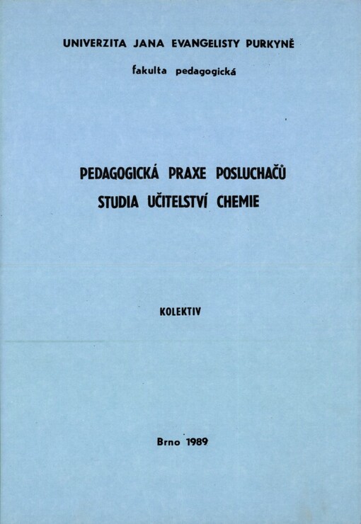 Pedagogická praxe posluchačů studia učitelství chemie