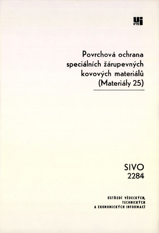 Povrchová ochrana speciálních žárupevných kovových materiálů: Prognostická studie