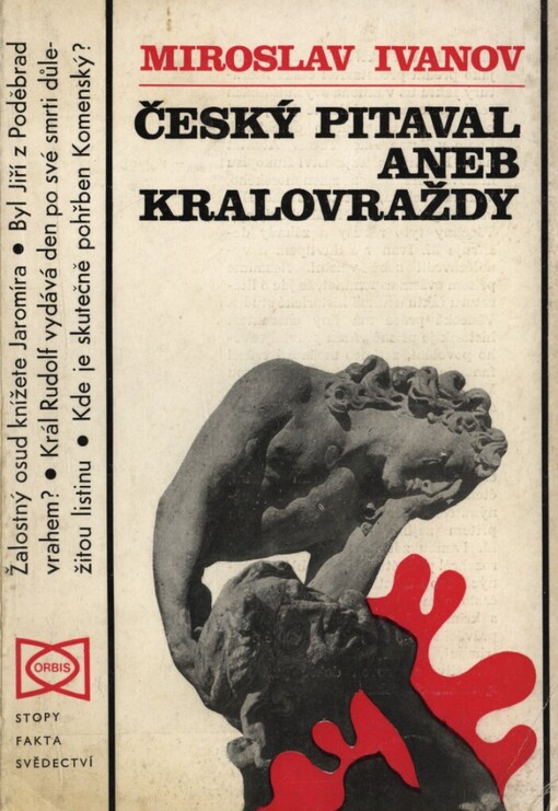Český pitaval, aneb, Kralovraždy