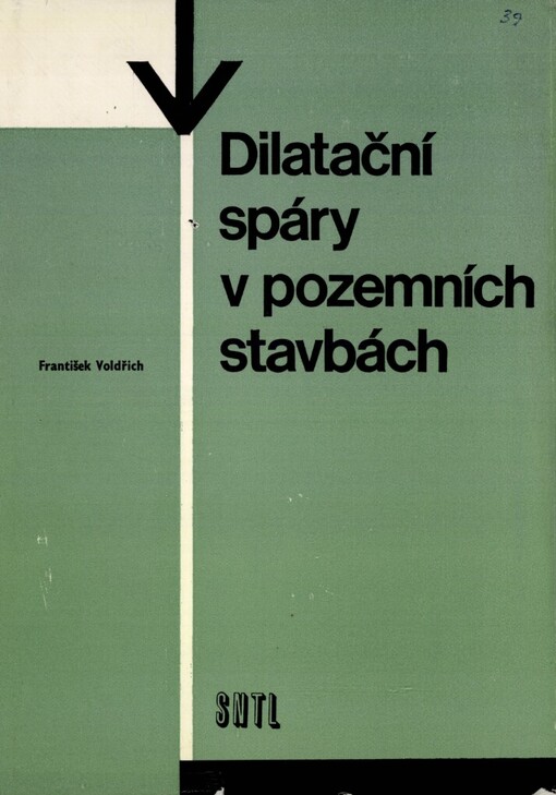 Dilatační spáry v pozemních stavbách: Určeno [také] posl. vys. škol stavebních