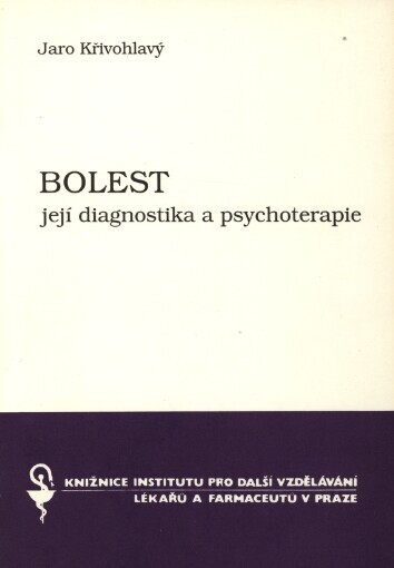 Bolest - její diagnostika a psychoterapie