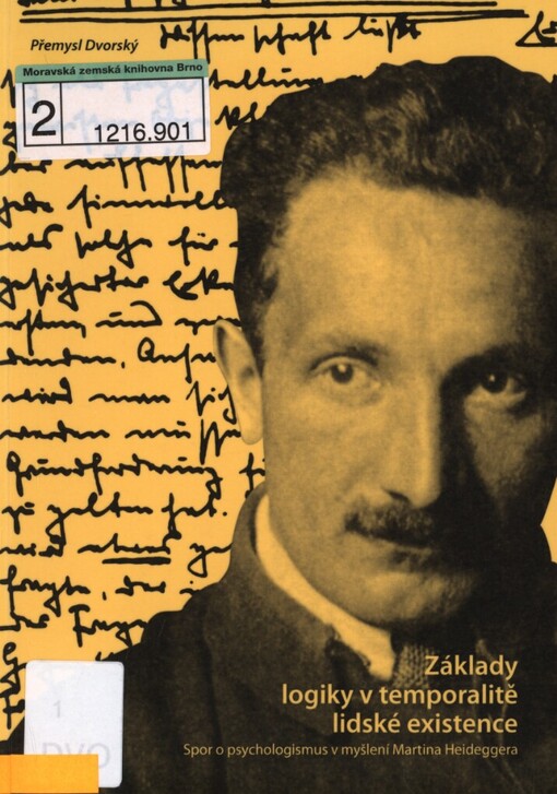 Základy logiky v temporalitě lidské existence: spor o psychologismus v myšlení Martina Heideggera