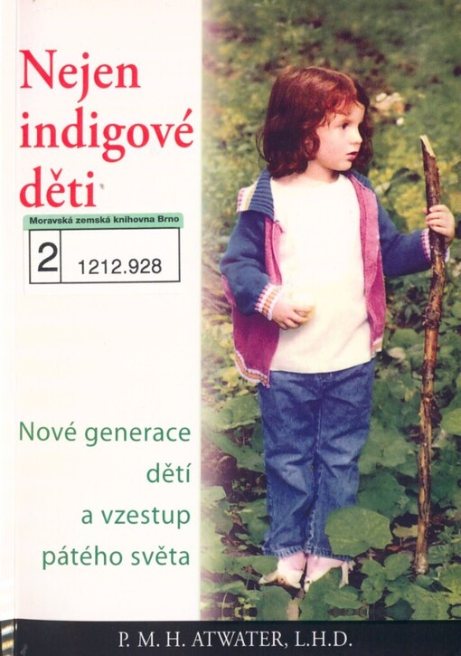 Nejen indigové děti: nová generace dětí a vzestup pátého světa