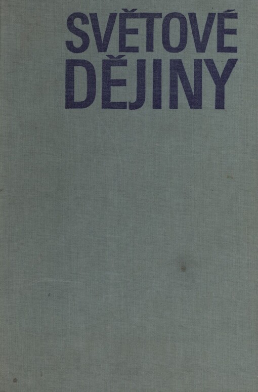 Světové dějiny :učebnice pro 1. - 3. roč. gymnázií a 1. a 2. roč. stř. odb. škol, 11. vyd.
