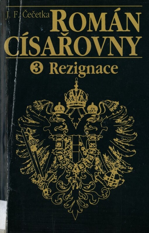 Román císařovny, 3, Rezignace